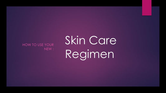 How to Skin Care Regimen